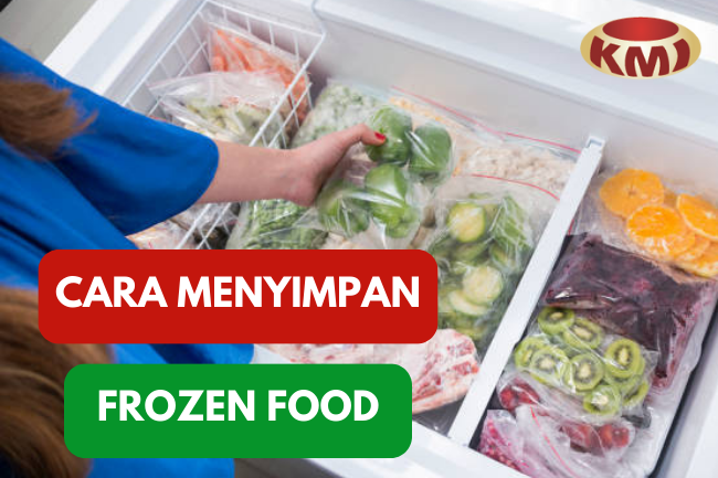 Ketahuilah Tips Menyimpan Frozen Food Agar Tidak Rusak
